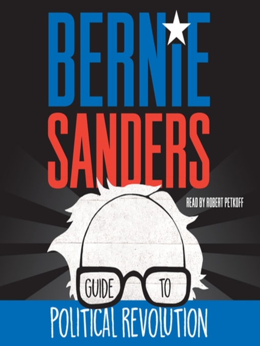 Couverture de Bernie Sanders Guide to Political Revolution